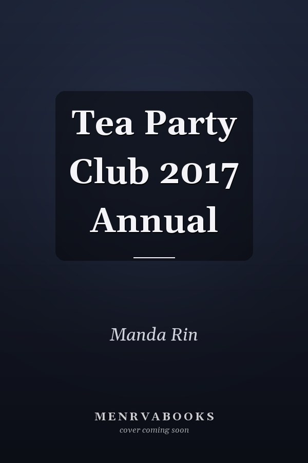 Tea Party Club 2017 Annual