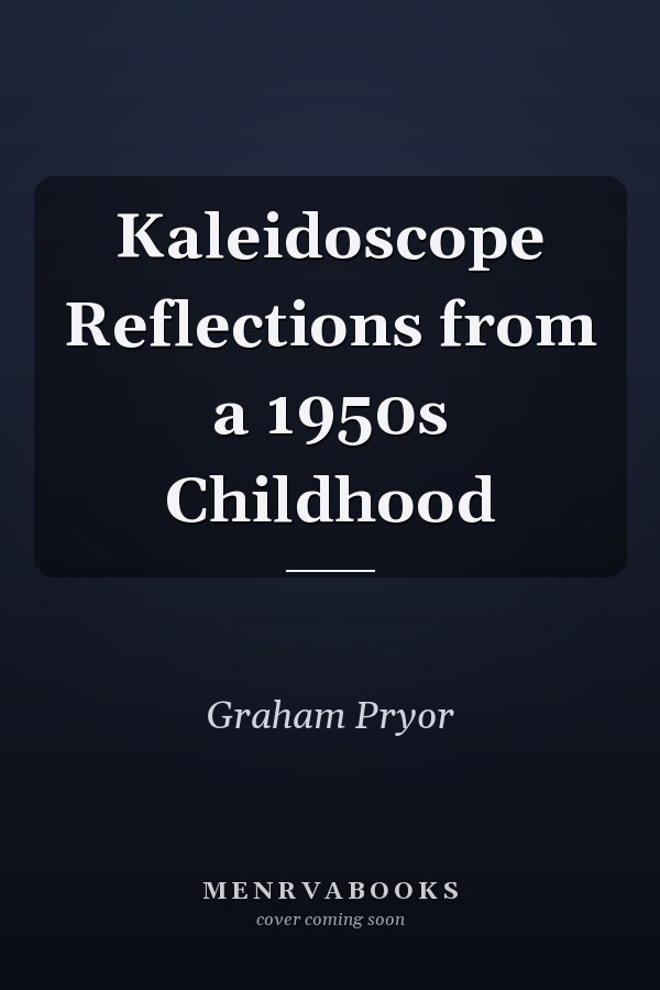Kaleidoscope Reflections from a 1950s Childhood