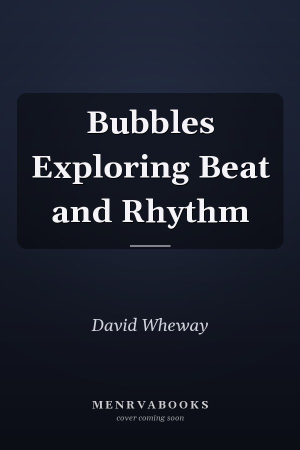 Bubbles Exploring Beat and Rhythm