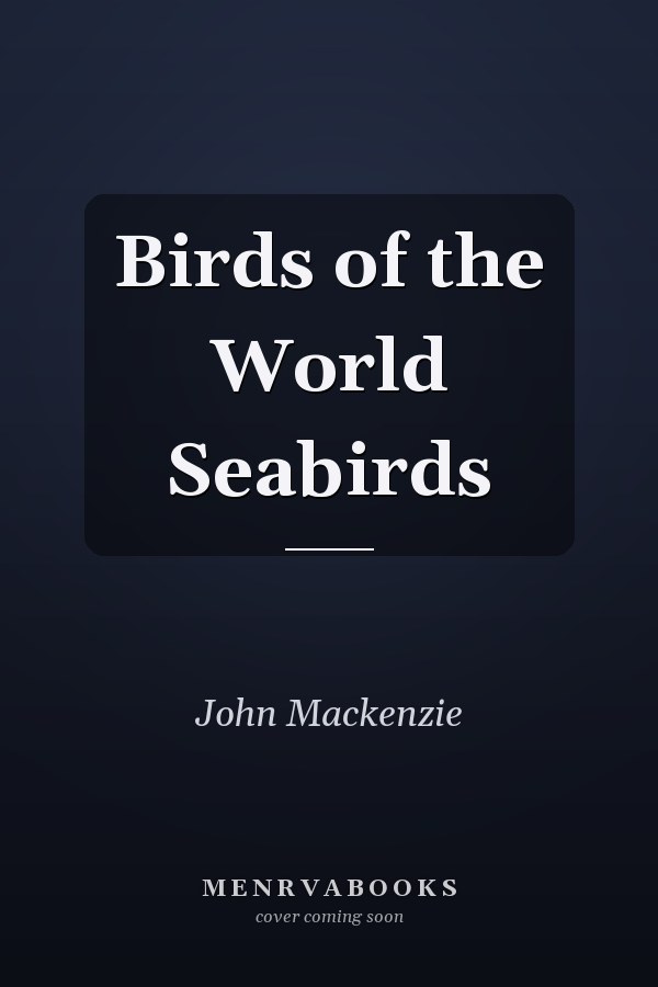 Birds of the World Seabirds