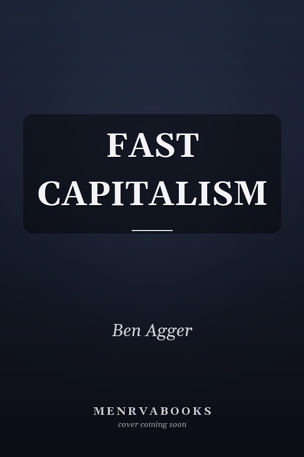 Fast Capitalism
