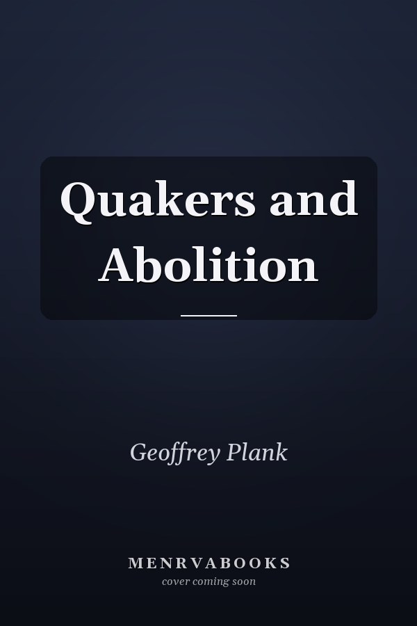 Quakers and Abolition