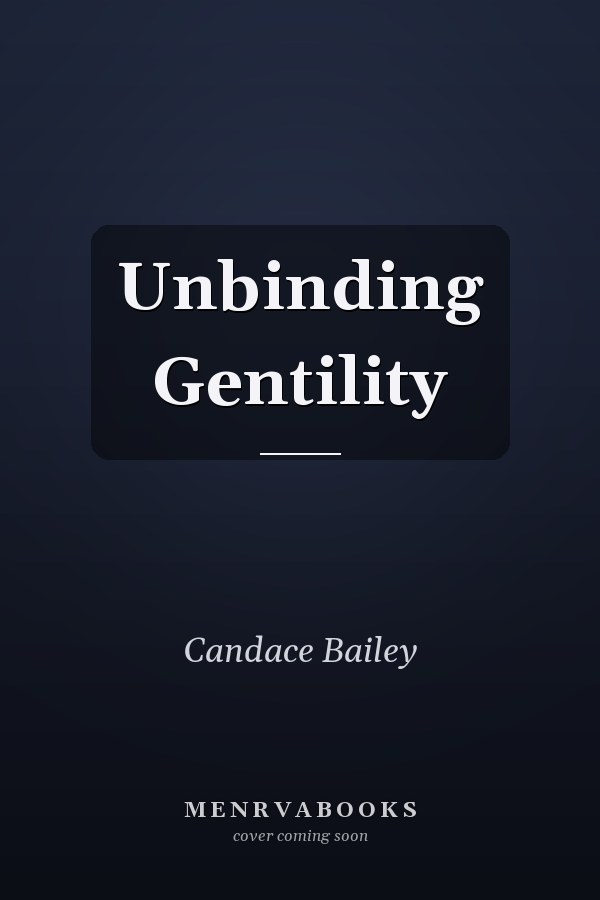 Unbinding Gentility