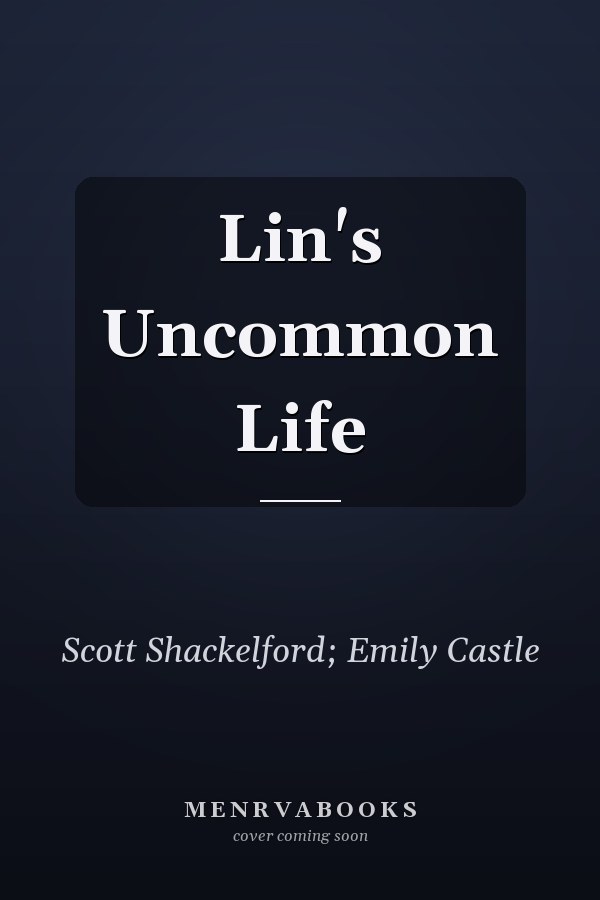 Lin's Uncommon Life