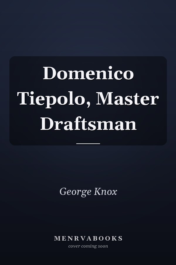 Domenico Tiepolo, Master Draftsman
