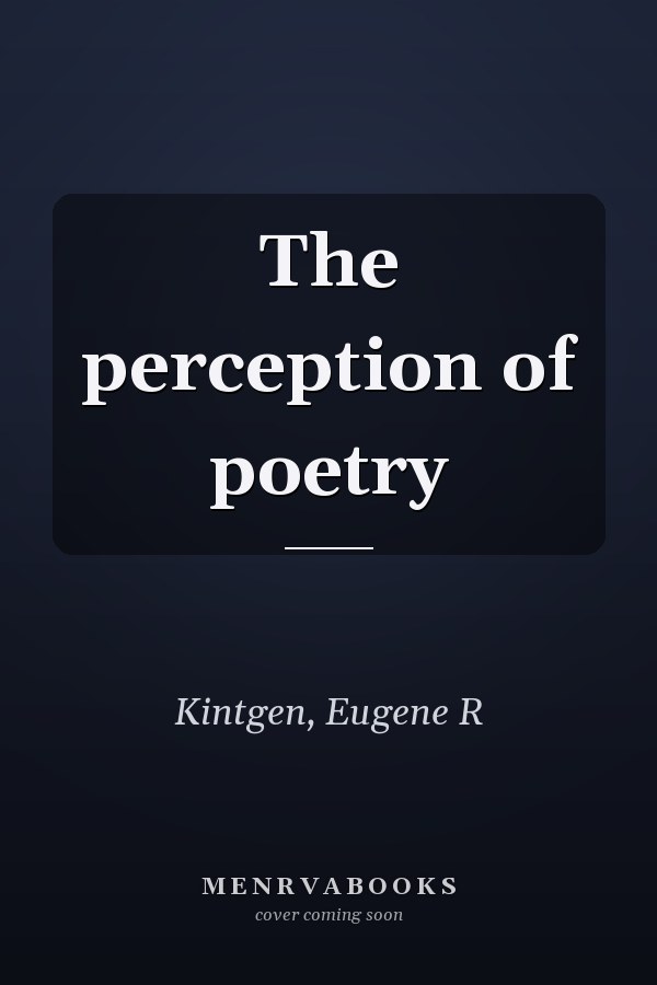 The perception of poetry