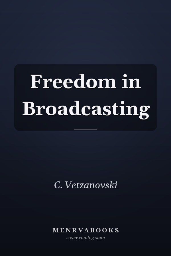 Freedom in Broadcasting