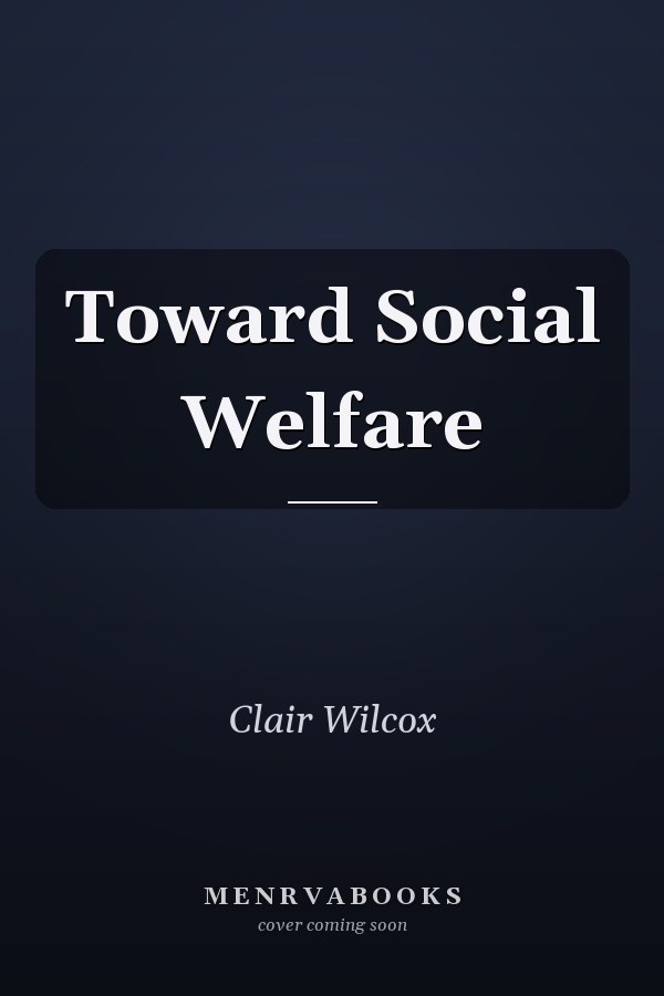 Toward Social Welfare