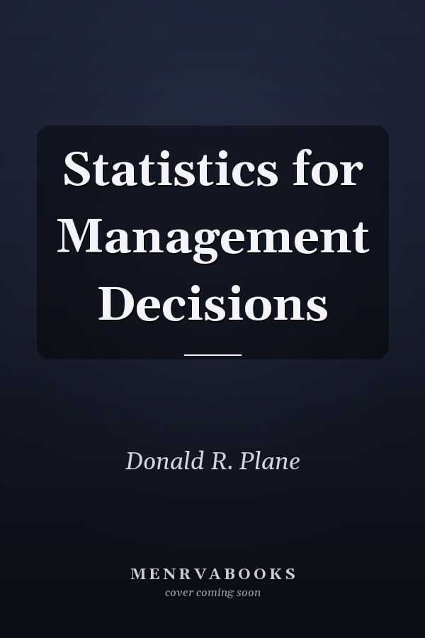 Statistics for Management Decisions