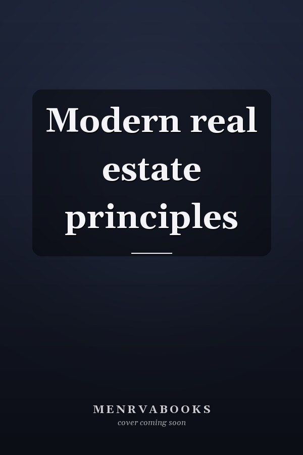 Modern real estate principles