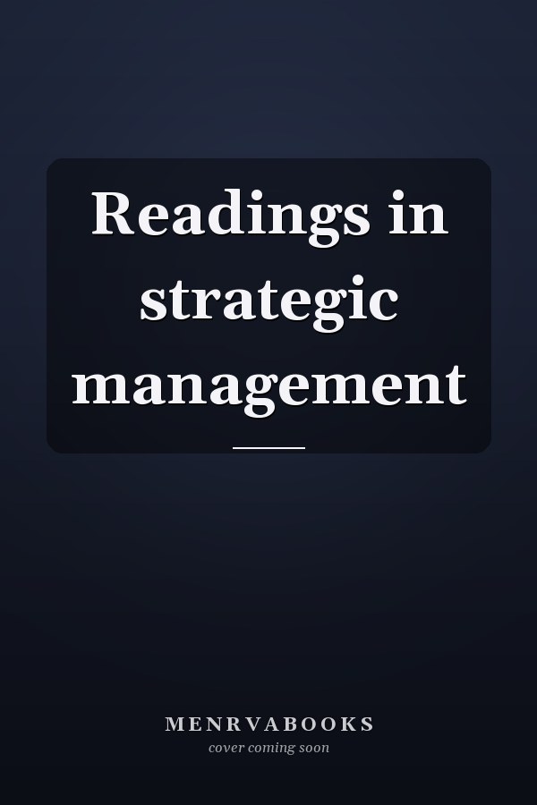 Readings in strategic management