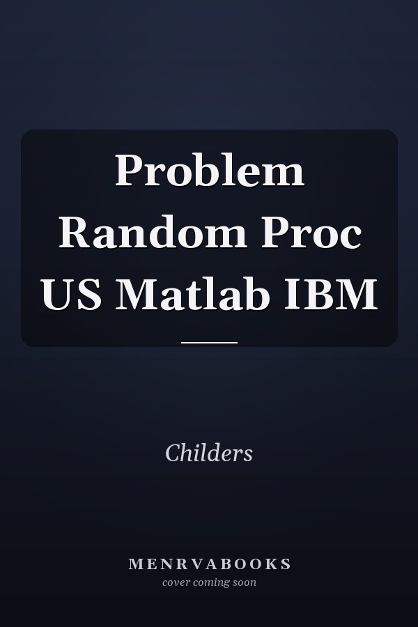 Problem Random Proc US Matlab IBM