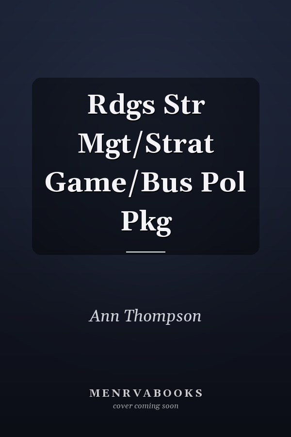 Rdgs Str Mgt/Strat Game/Bus Pol Pkg