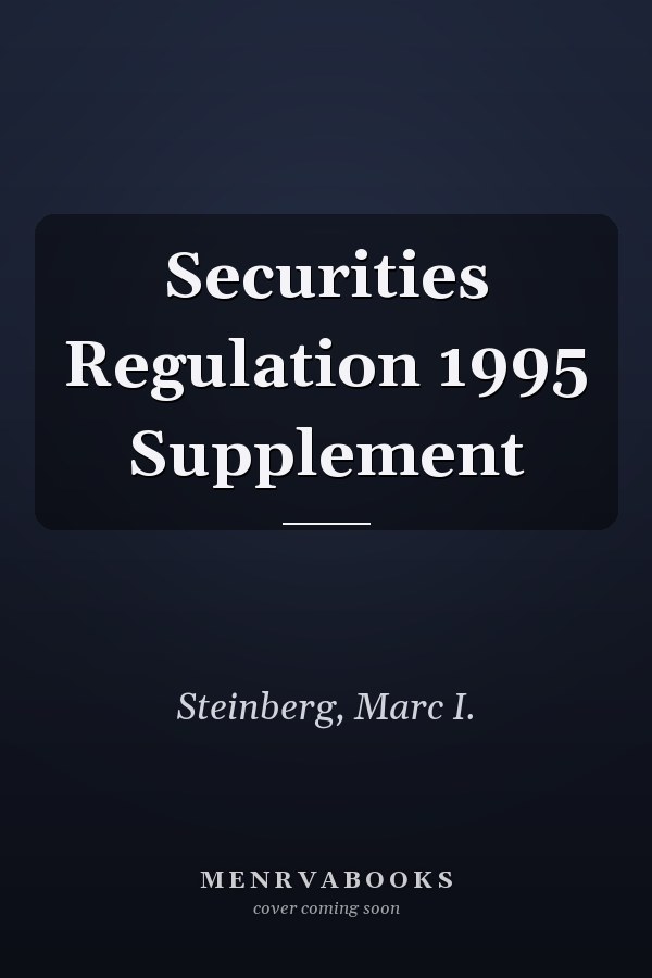Securities Regulation 1995 Supplement