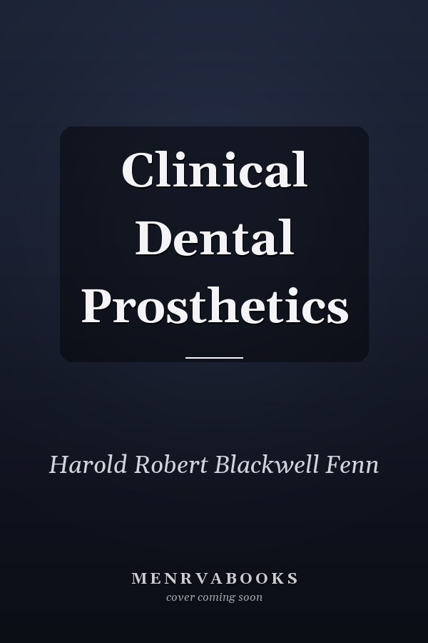 Clinical Dental Prosthetics