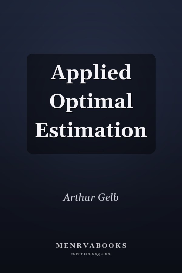 Applied Optimal Estimation