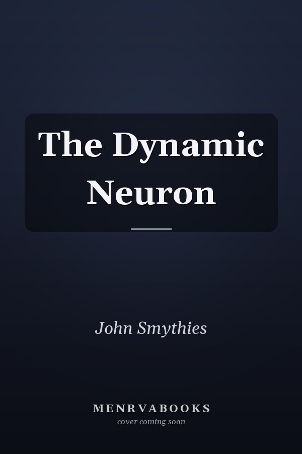 The Dynamic Neuron