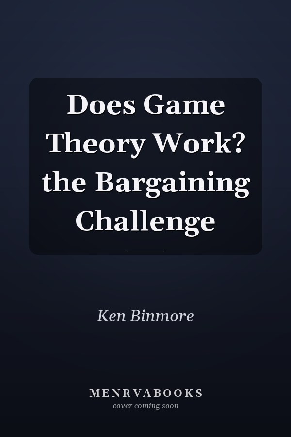 Does Game Theory Work? the Bargaining Challenge