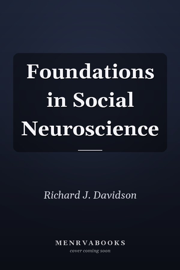 Foundations in Social Neuroscience