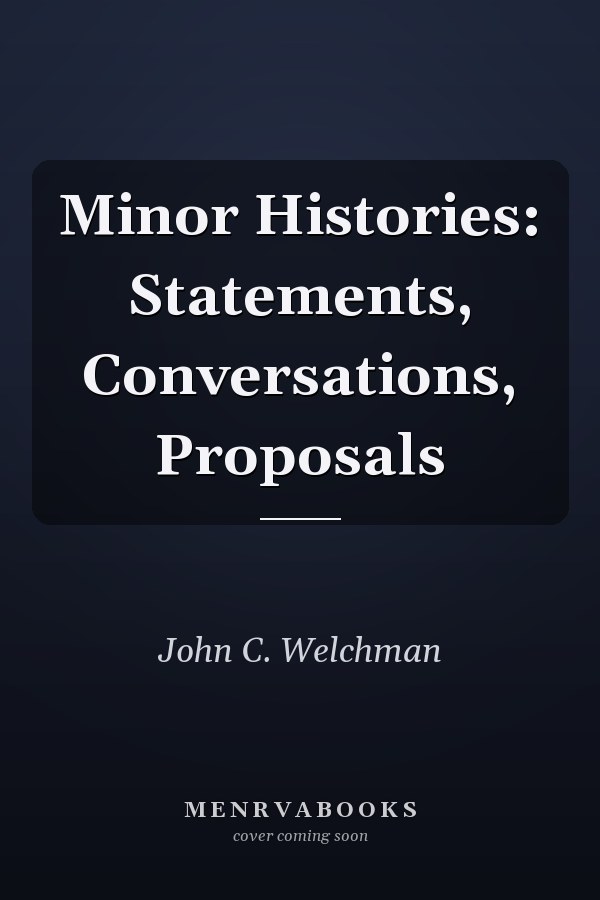 Minor Histories: Statements, Conversations, Proposals