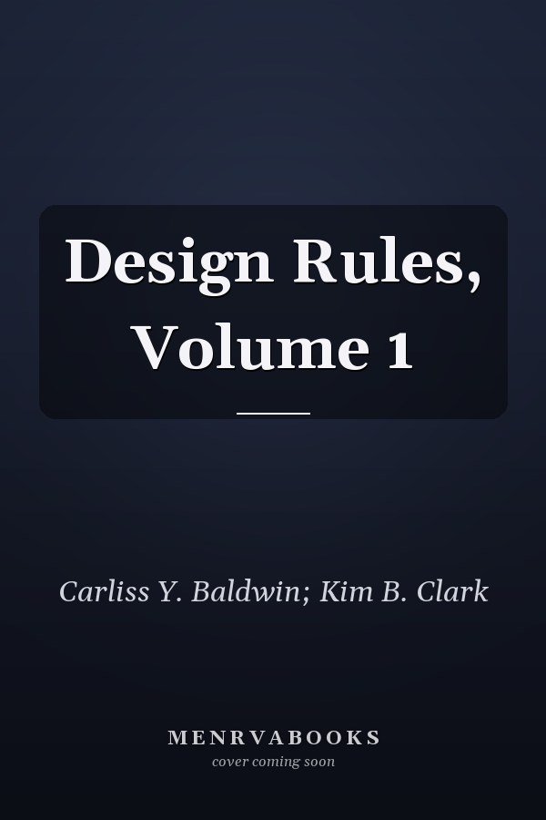 Design Rules, Volume 1