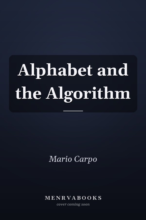 Alphabet and the Algorithm