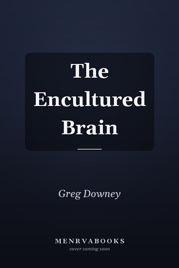 The Encultured Brain