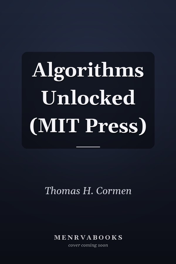 Algorithms Unlocked (MIT Press)