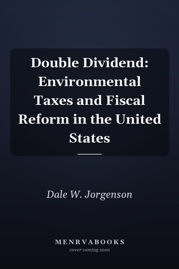 Double Dividend: Environmental Taxes and Fiscal Reform in the United States