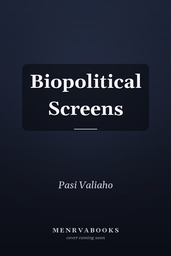 Biopolitical Screens