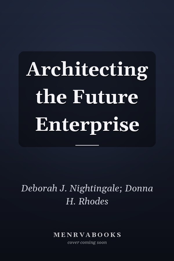 Architecting the Future Enterprise