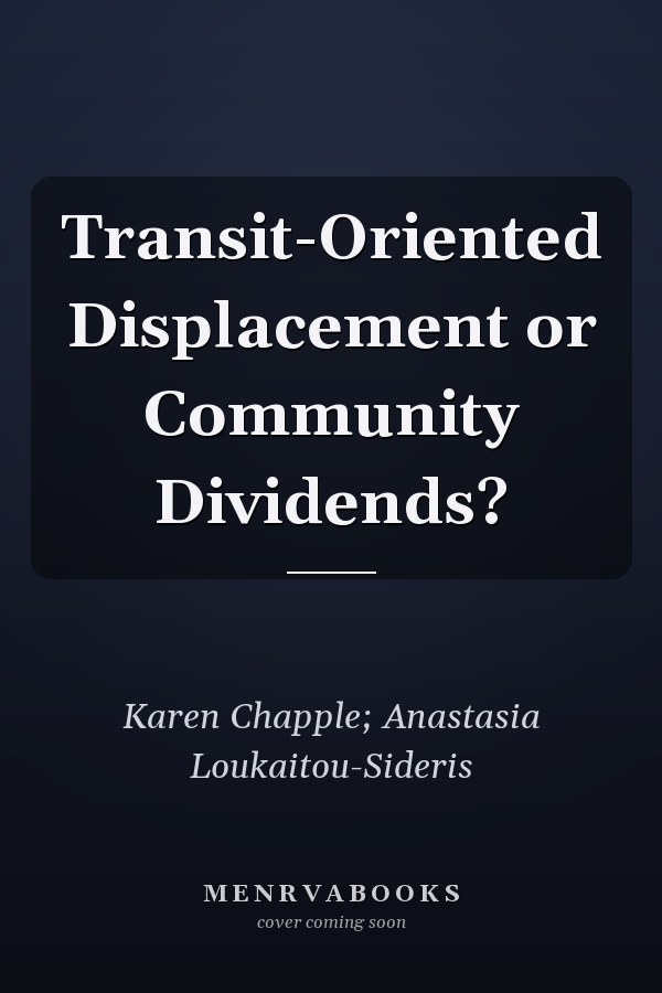 Transit-Oriented Displacement or Community Dividends?