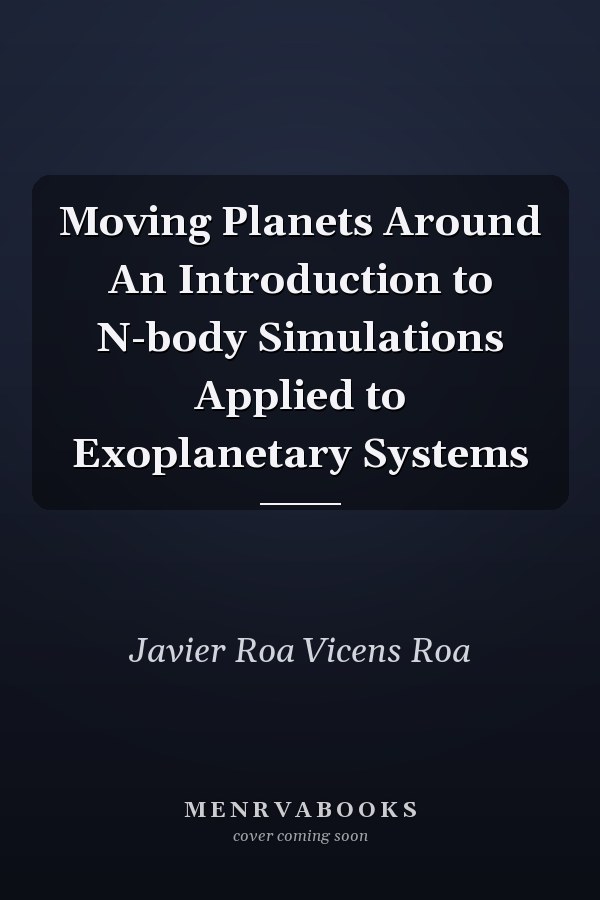 Moving Planets Around An Introduction to N-body Simulations Applied to Exoplanetary Systems