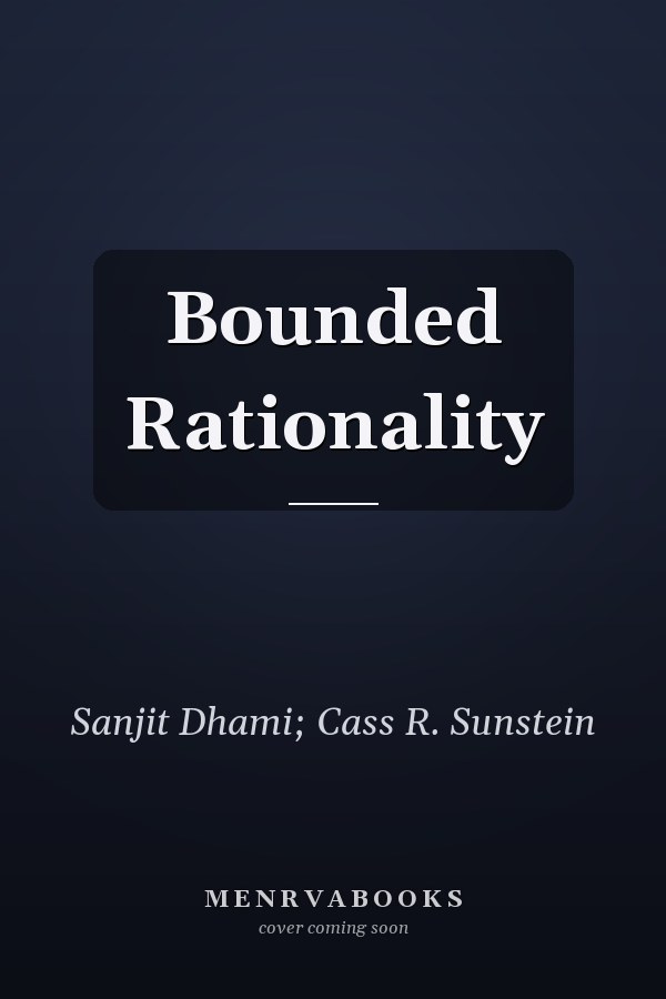 Bounded Rationality