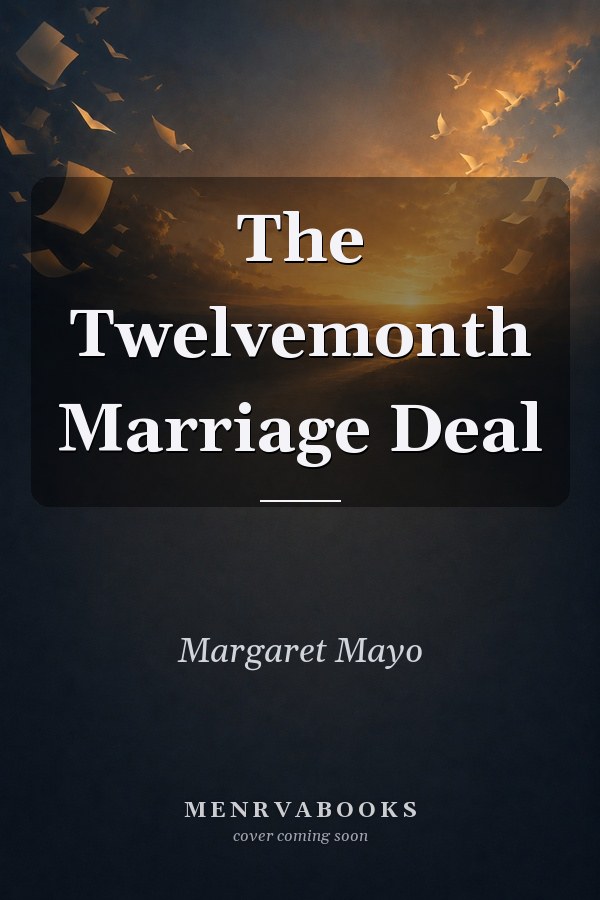 The Twelvemonth Marriage Deal