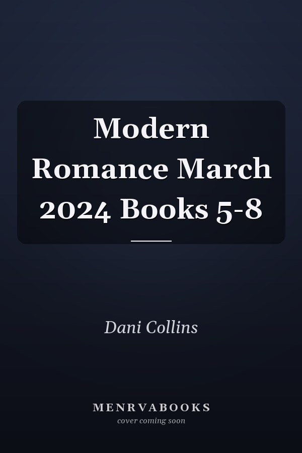 Modern Romance March 2024 Books 5-8