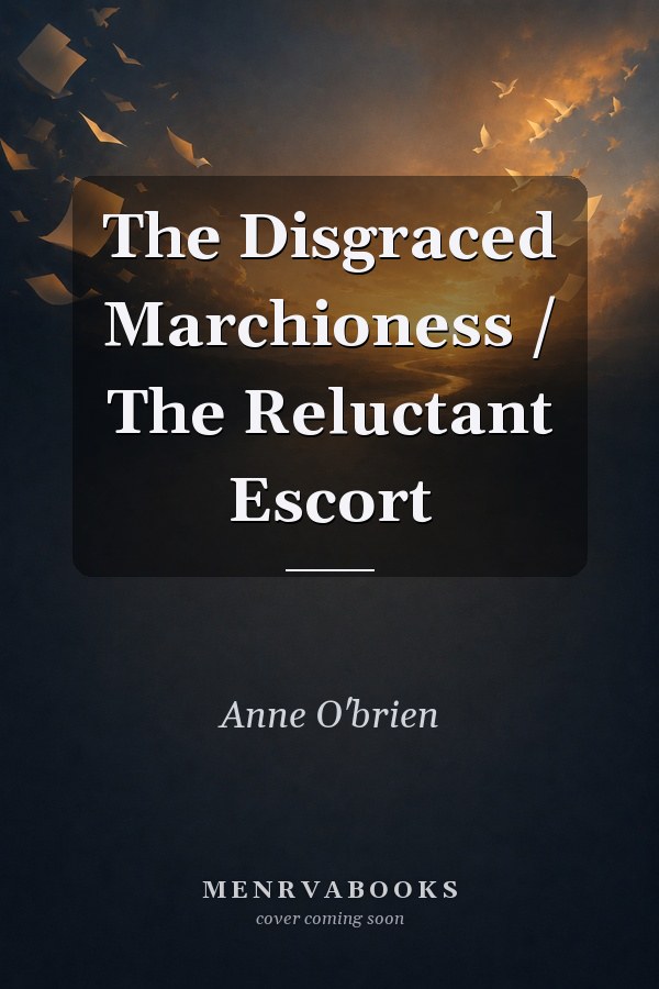 The Disgraced Marchioness / The Reluctant Escort