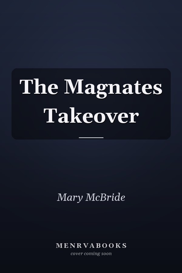The Magnates Takeover