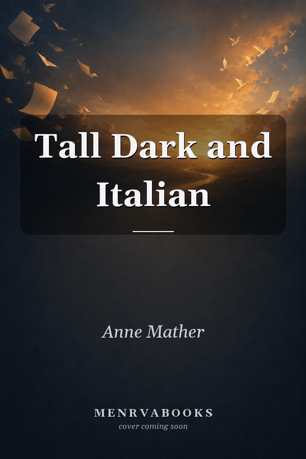 Tall Dark and Italian