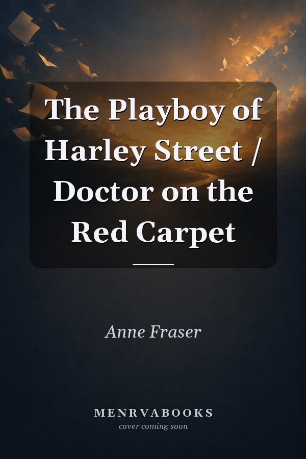 The Playboy of Harley Street / Doctor on the Red Carpet