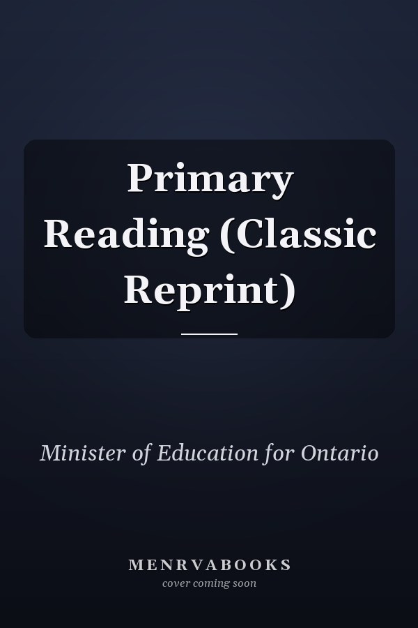 Primary Reading (Classic Reprint)