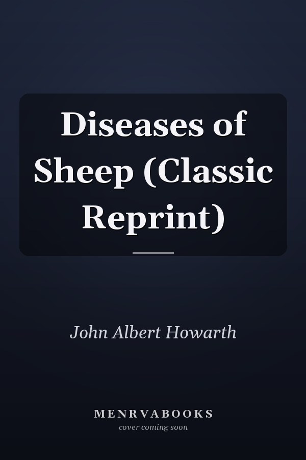 Diseases of Sheep (Classic Reprint)