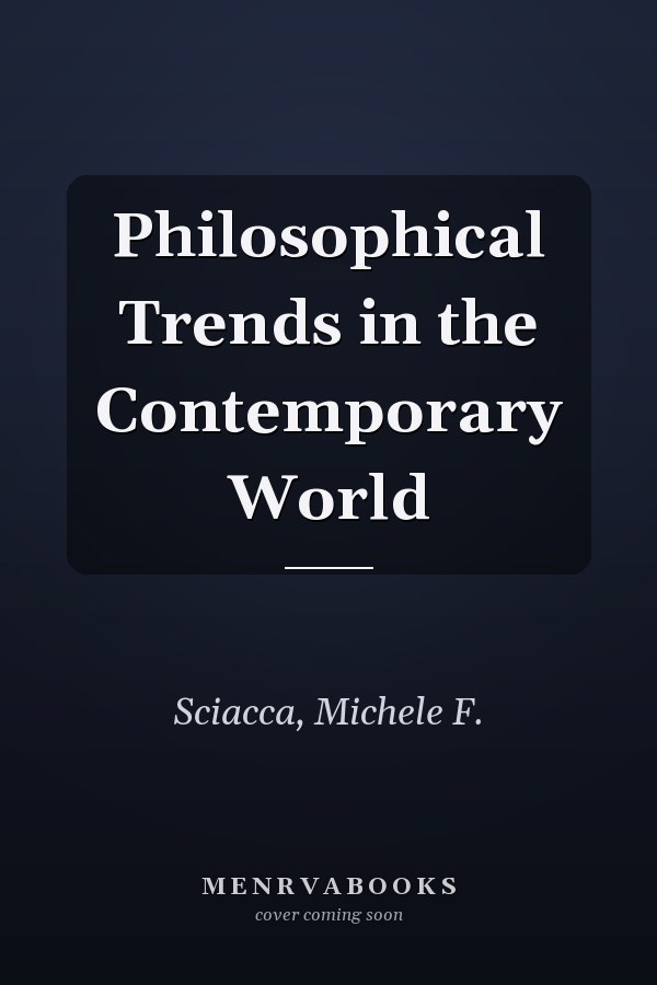 Philosophical Trends in the Contemporary World