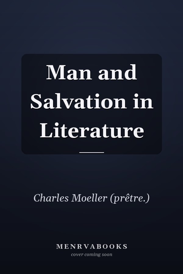 Man and Salvation in Literature