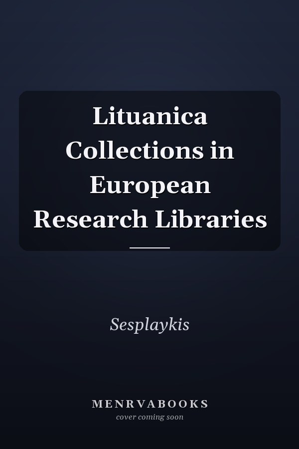 Lituanica Collections in European Research Libraries