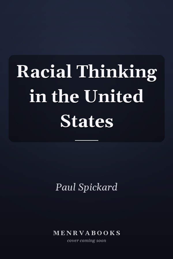Racial Thinking in the United States