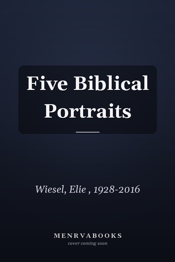 Five Biblical Portraits