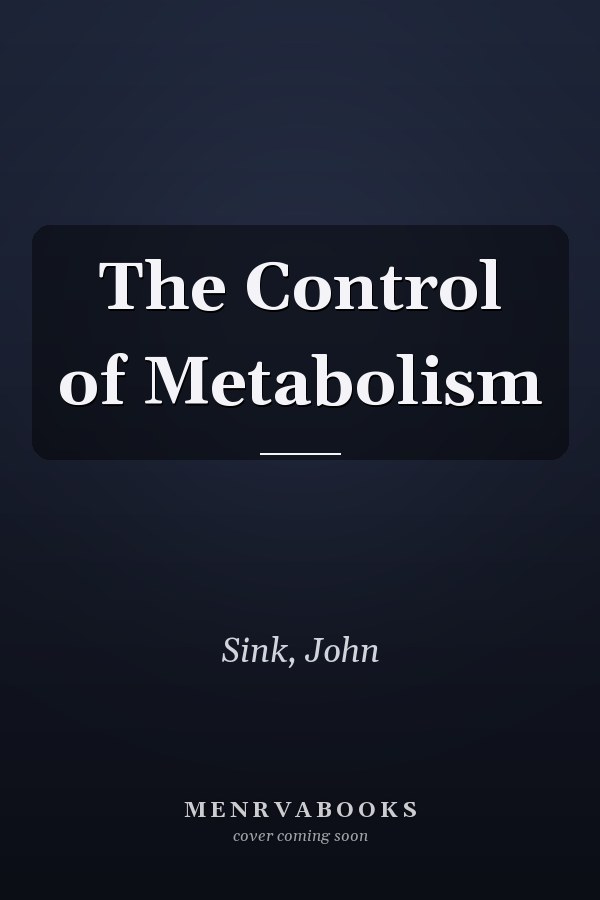 The Control of Metabolism