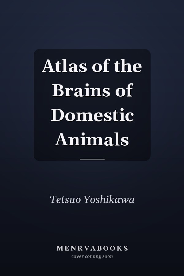Atlas of the Brains of Domestic Animals