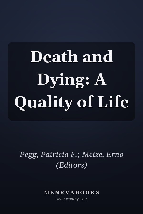 Death and Dying: A Quality of Life